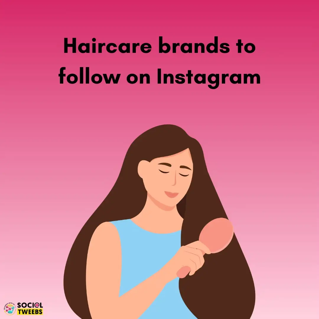 Haircare brands to follow on Instagram