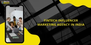 Fintech Influencer Marketing Agency in India