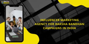 Influencer Marketing Agency for Raksha Bandhan Campaigns in India
